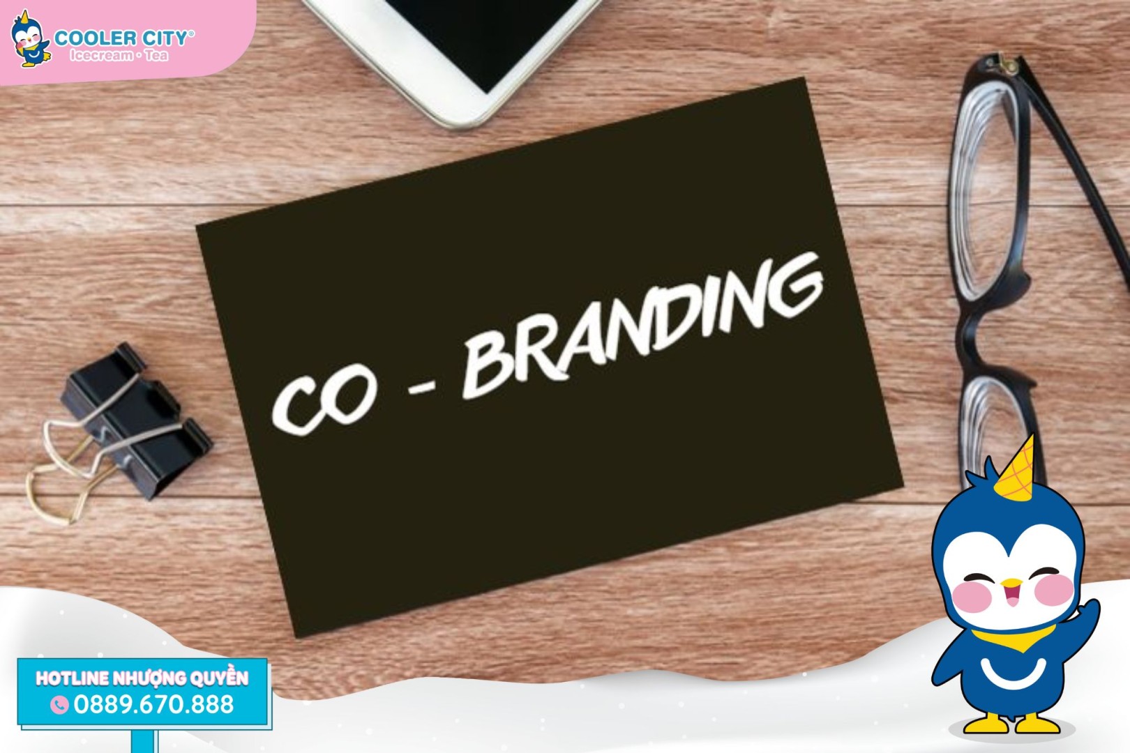 Tự do nhượng quyền Đồng thương hiệu (Co - branding) - Một trong những hình thức tự do nhượng quyền thường gặp